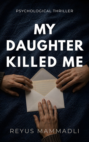 My Daughter Killed Me